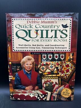 Debbie Mumm Quick Country Quilts For Every Room HC Rodale Quilt Book 70 Projects